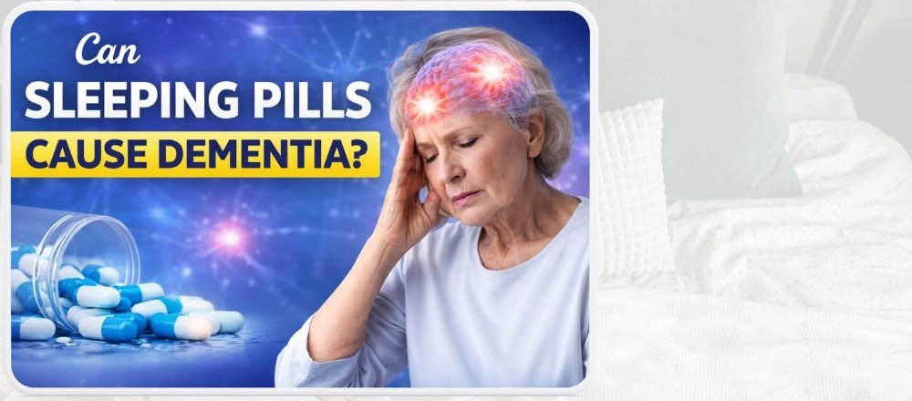 Can Sleeping Pills Cause Dementia